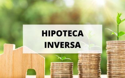 Todo sobre la hipoteca inversa