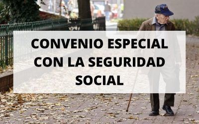 Descubre todo sobre el Convenio Especial con la Seguridad Social