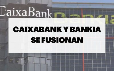 Bankia y Caixabank preparan su fusión para convertirse en el primer banco de España